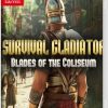 Survival Gladiator Blades of the Coliseum