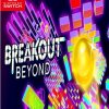 Breakout Beyond