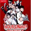 Troublemaker